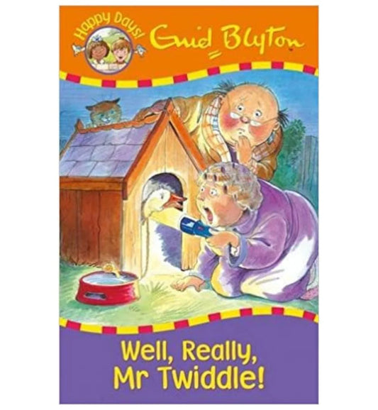 Well, Really, Mr Twiddle!