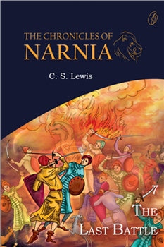The Last Battle: The Chronicles Of Narnia (Book 7) citybooks